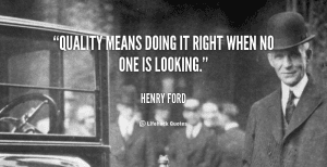 quote-Henry-Ford-quality-means-doing-it-right-when-no-104080