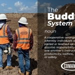 How COMANCO Uses the Buddy System to Protect Workers