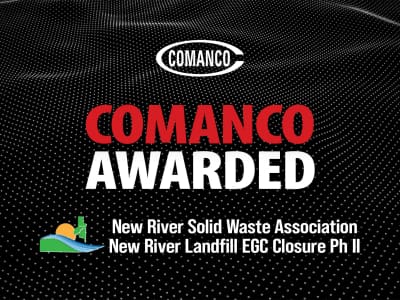 COMANCO Awarded New River Landfill EGC Closure Phase II Project