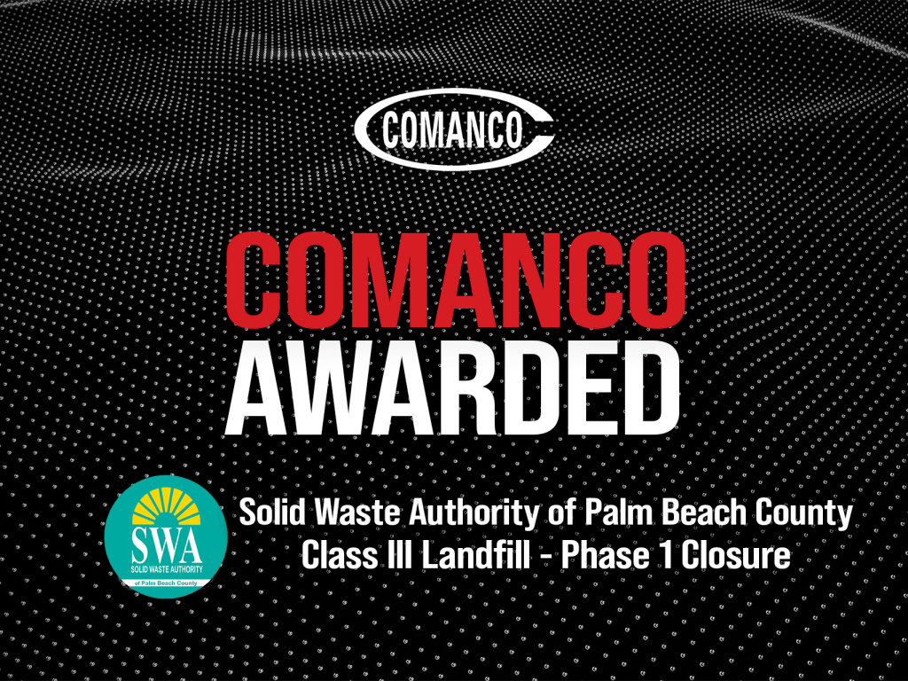 COMANCO Awarded Landfill Closure Project By Palm Beach SWA